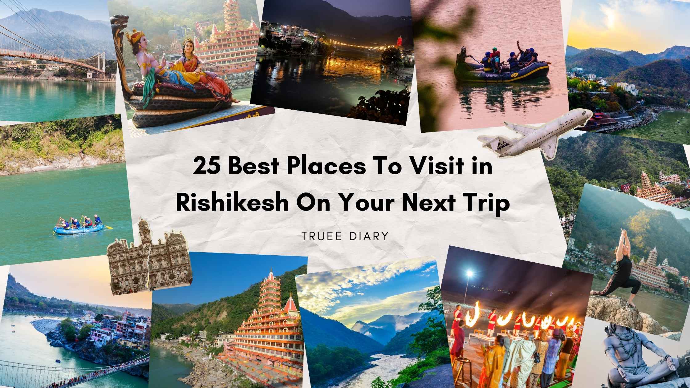 25 Best Places To Visit in Rishikesh On Your Next Trip