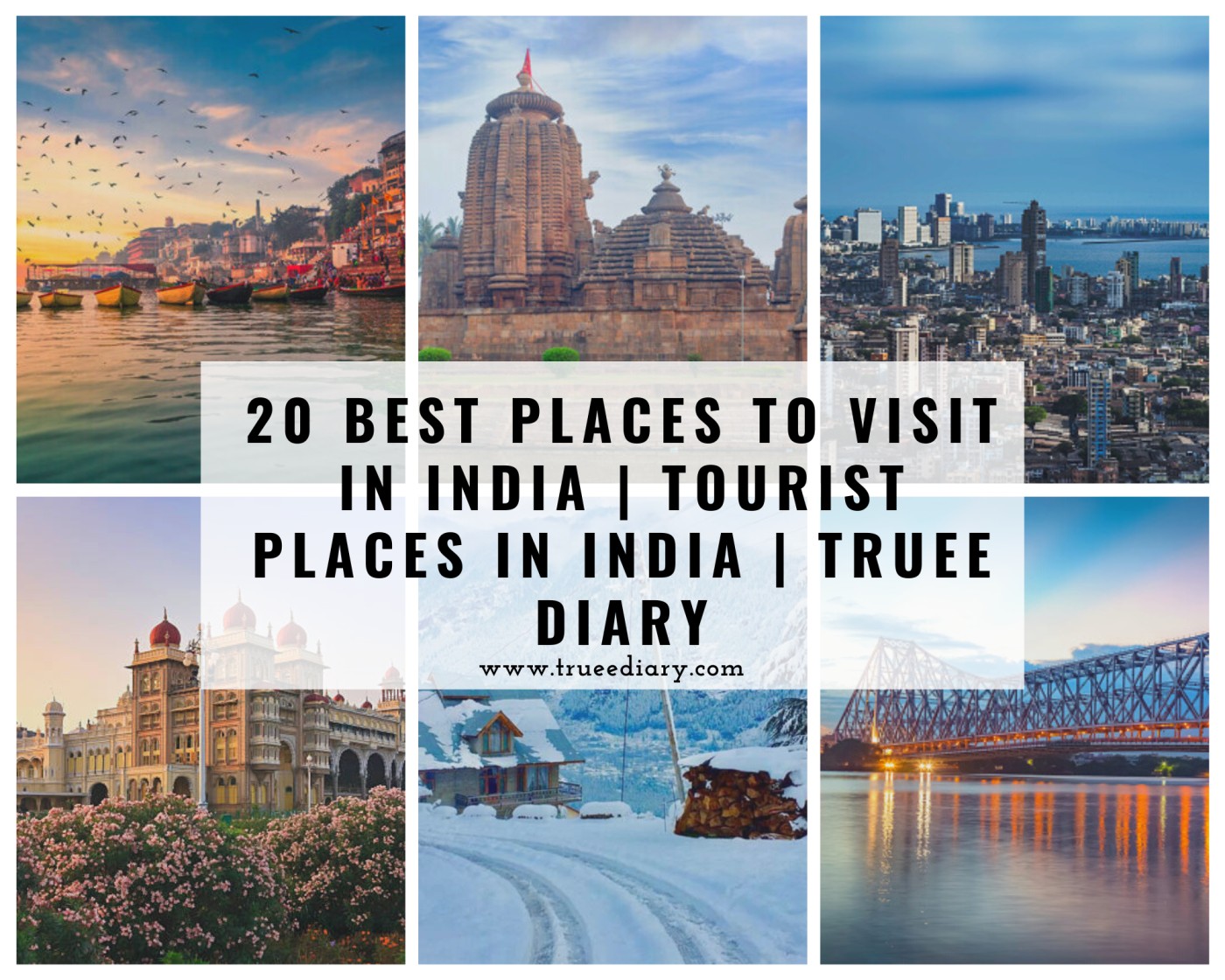 20 Best Places to Visit in India Tourist Places in India Truee Diary