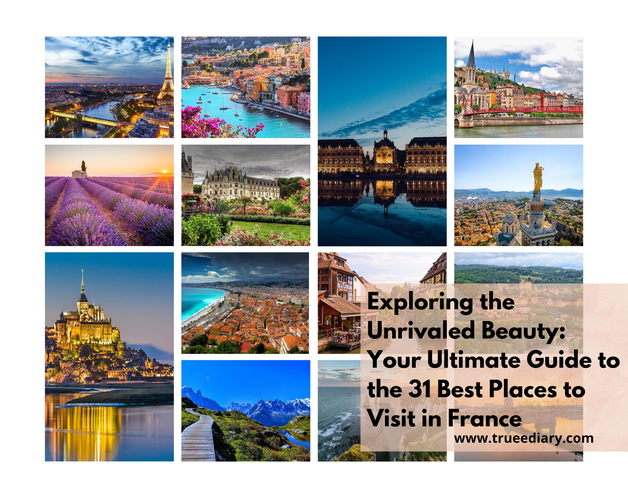 Exploring the Unrivaled Beauty Your Ultimate Guide to the 31 Best Places to Visit in France